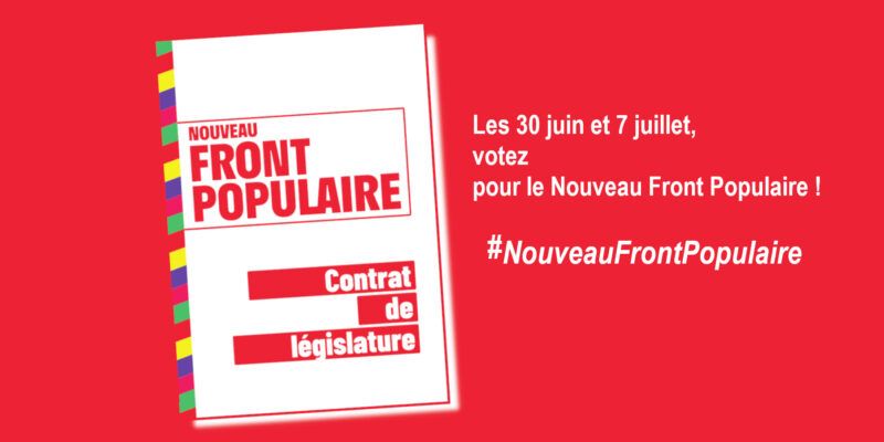 Découvrez le contrat de législature du nouveau Front populaire !