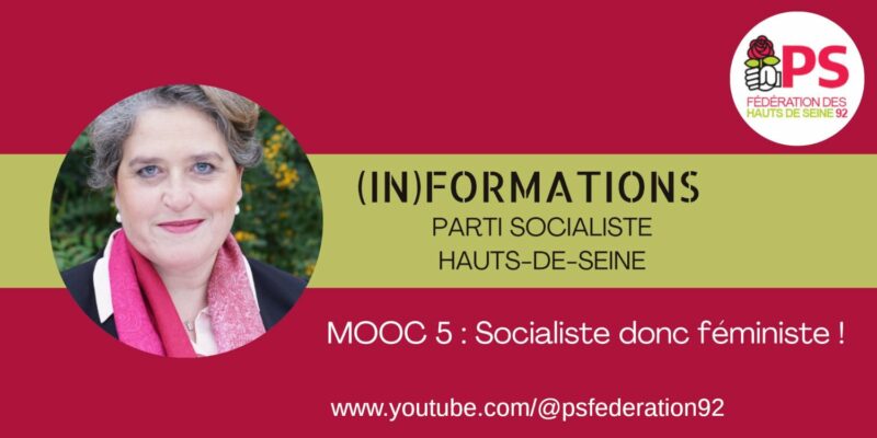 Socialiste donc féministe ! – Isabelle Dahan, Secrétaire fédérale adjointe de la Fédération des Hauts-de-Seine